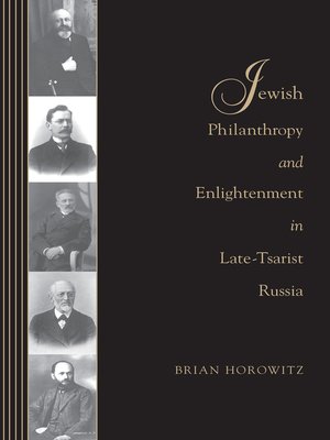 cover image of Jewish Philanthropy and Enlightenment in Late-Tsarist Russia